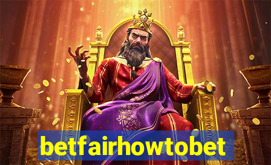 betfairhowtobet