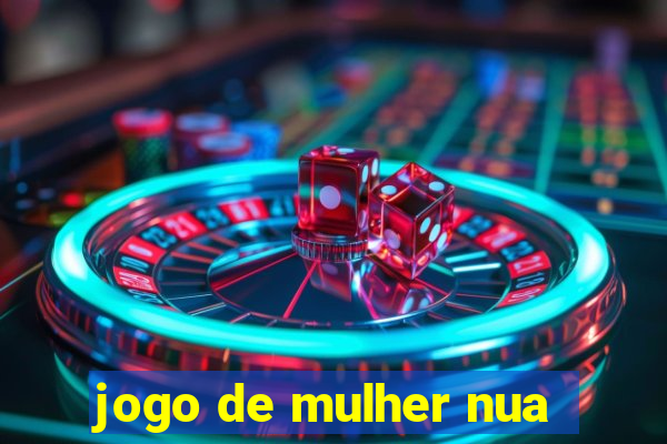 jogo de mulher nua