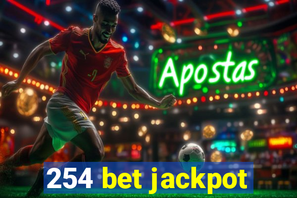 254 bet jackpot