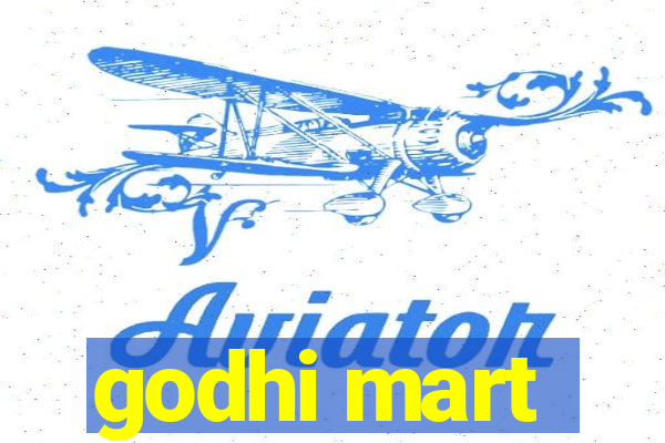 godhi mart