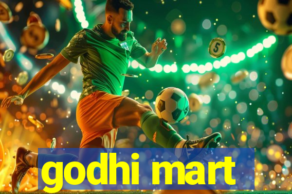 godhi mart