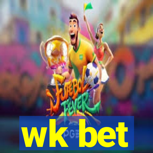 wk bet