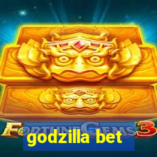 godzilla bet