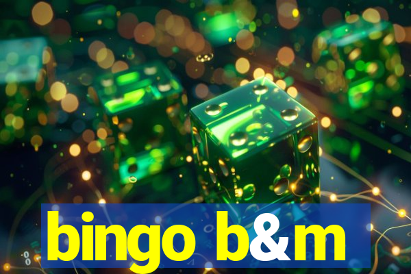 bingo b&m