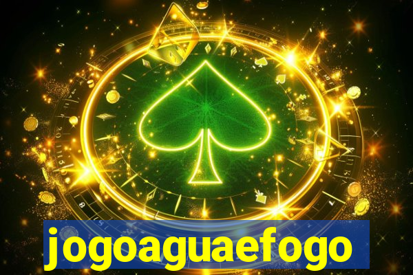 jogoaguaefogo