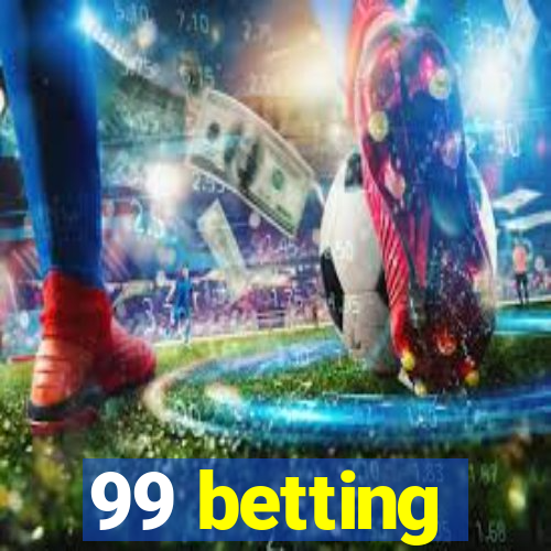 99 betting