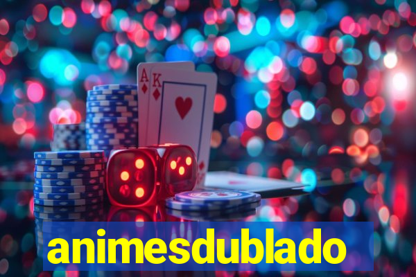 animesdublado