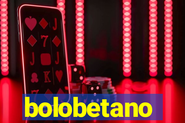 bolobetano