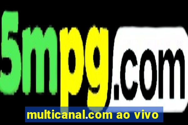 multicanal.com ao vivo