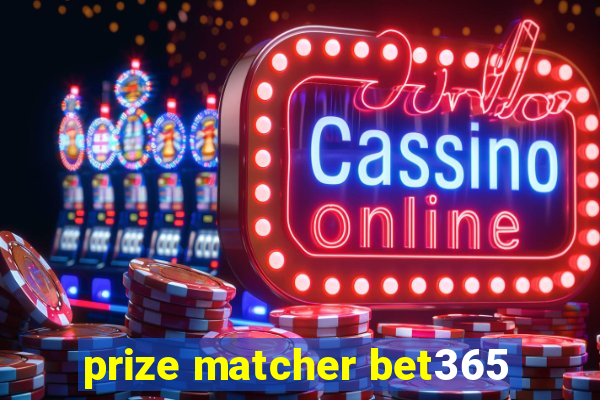 prize matcher bet365