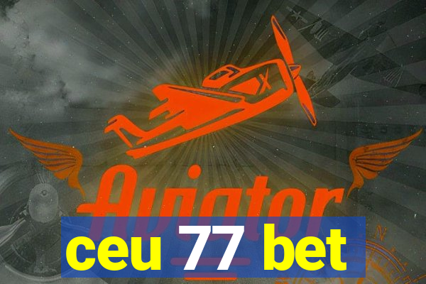 ceu 77 bet