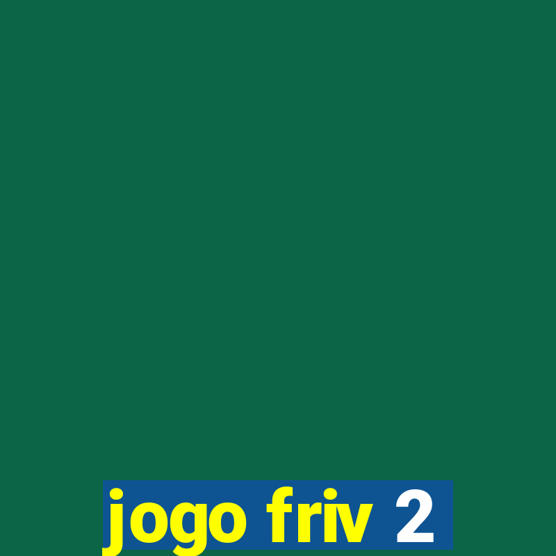 jogo friv 2