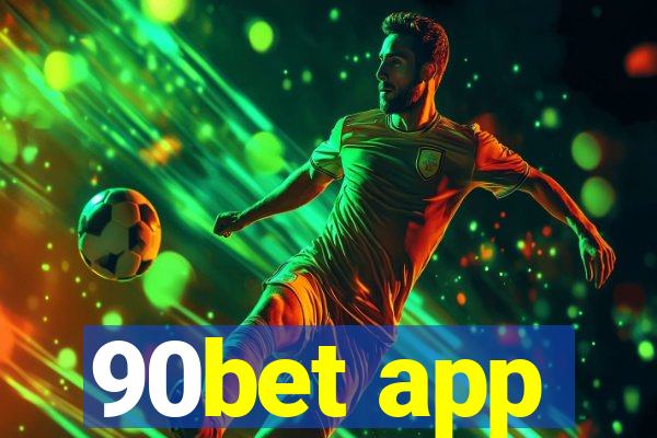 90bet app