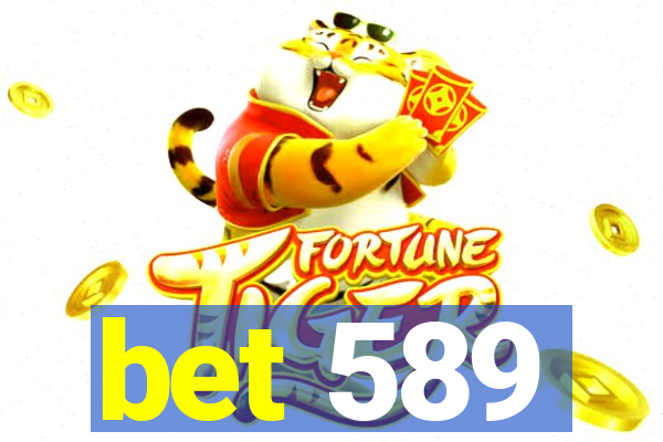 bet 589