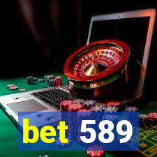 bet 589