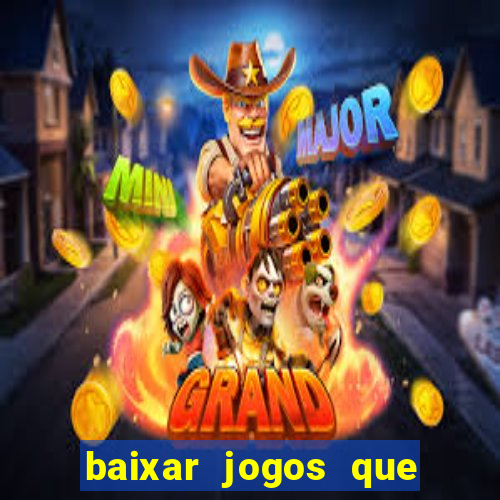 baixar jogos que ganha dinheiro no pix