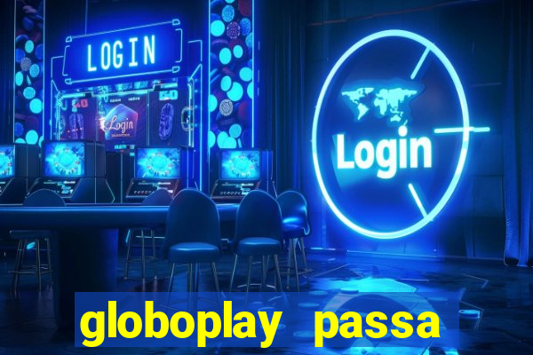 globoplay passa jogo ao vivo