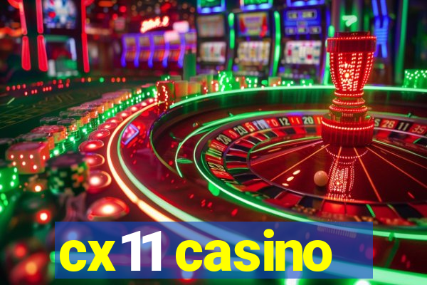 cx11 casino