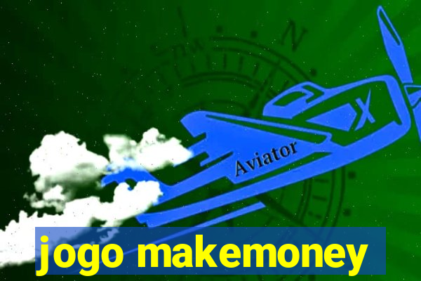 jogo makemoney