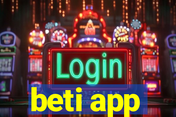 beti app