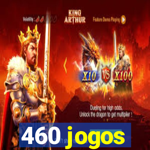 460 jogos