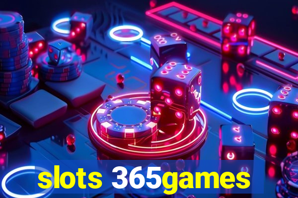 slots 365games