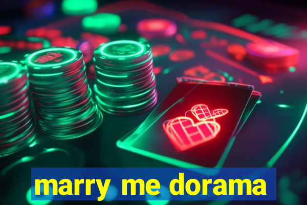 marry me dorama