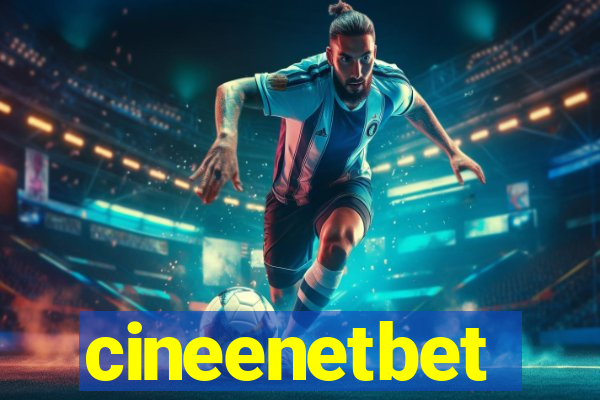 cineenetbet