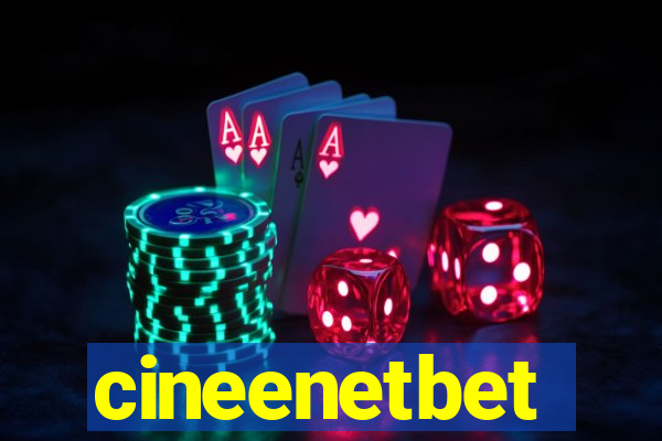 cineenetbet