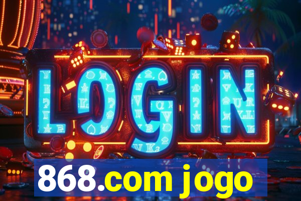 868.com jogo