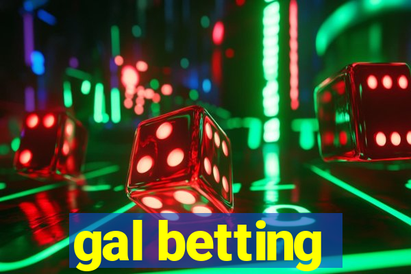 gal betting