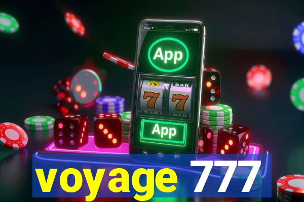 voyage 777