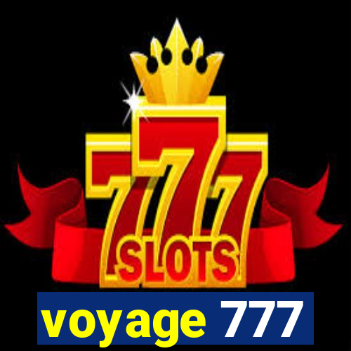 voyage 777