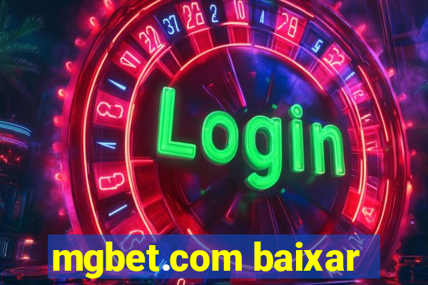 mgbet.com baixar