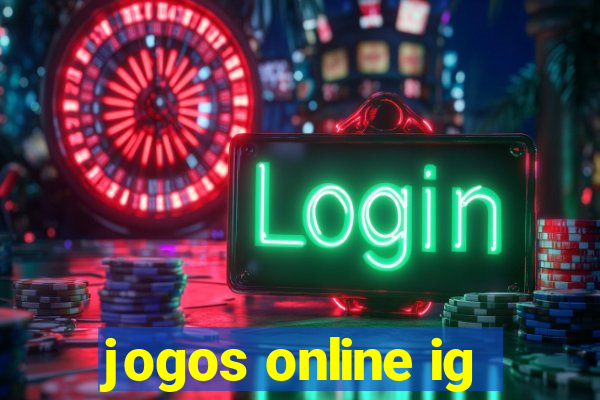 jogos online ig