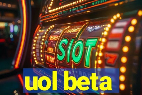 uol beta