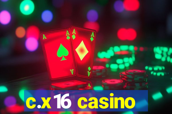 c.x16 casino