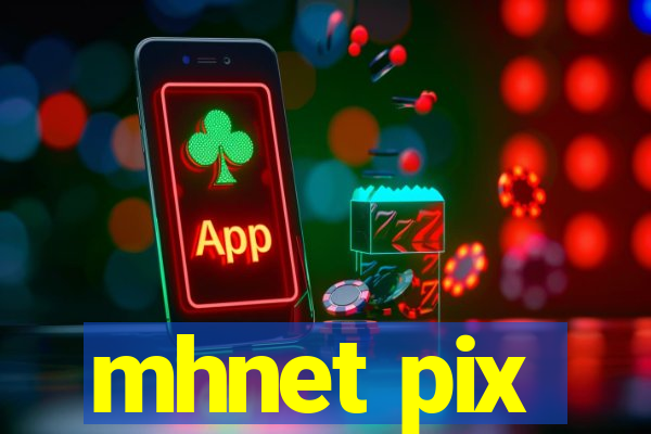 mhnet pix