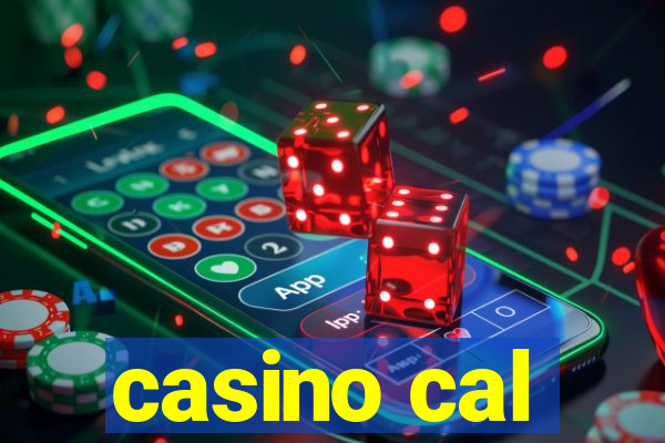 casino cal