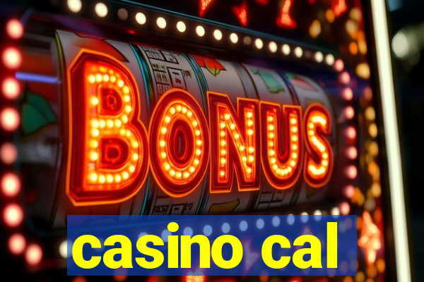 casino cal