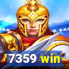 7359 win