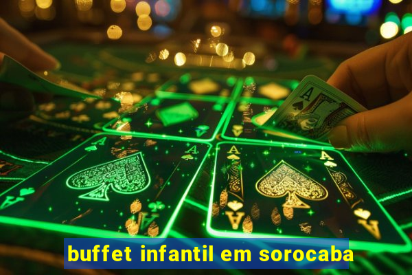 buffet infantil em sorocaba