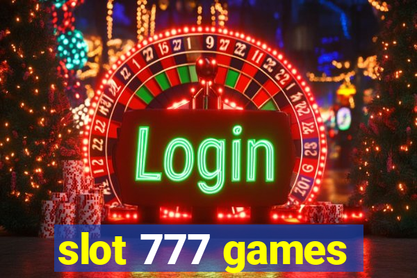 slot 777 games