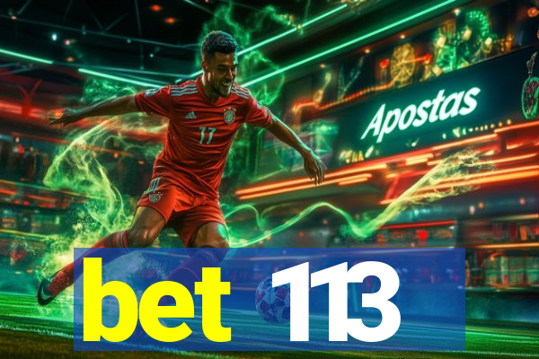 bet 113