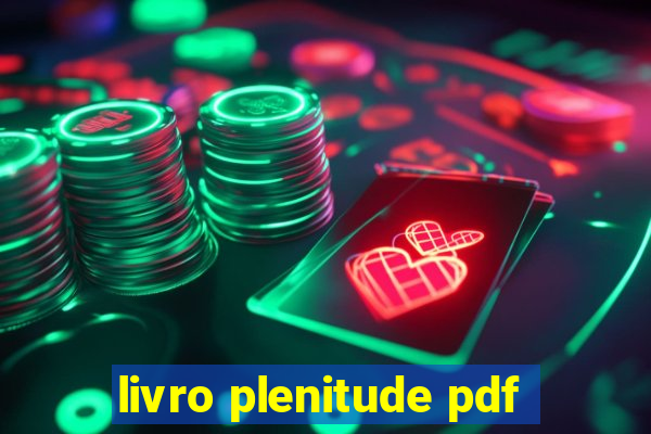 livro plenitude pdf