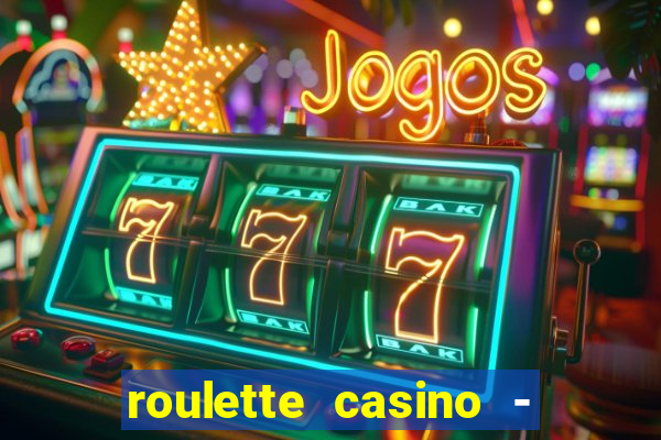 roulette casino - lucky wheel