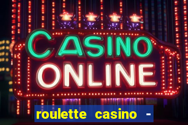 roulette casino - lucky wheel