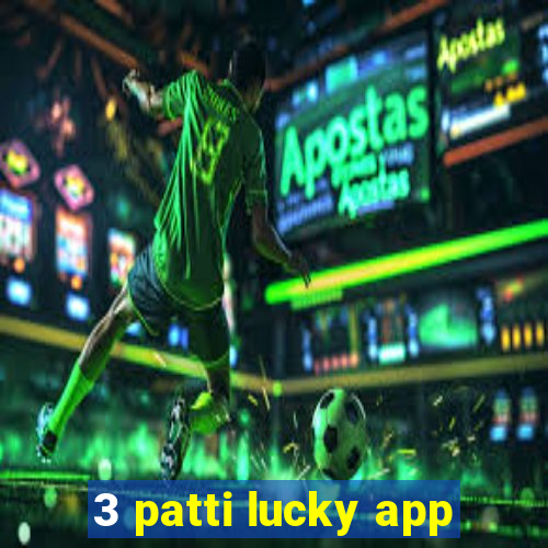 3 patti lucky app