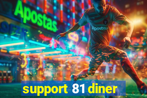 support 81 diner