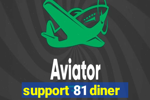 support 81 diner